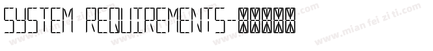 System requirements字体转换